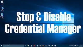 How to disable and stop the Credential Manager in Windows 10 [upl. by Alexis]