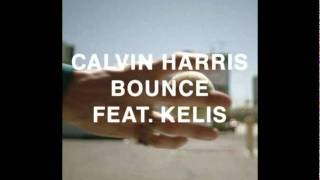 Calvin Harris feat Kelis  Bounce Radio Edit [upl. by Selinda]