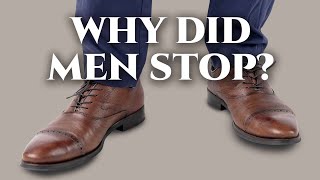 Why Did Men Stop Wearing Dress Shoes [upl. by Sarge]