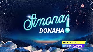 Simona Donaha  už teraz na Voyo a v nedeľu 31 12 2023 o 2030 na TV Markíza 1 upútavka [upl. by Tija263]