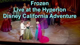 Frozen Musical Live Show at Disney California Adventure Full Show [upl. by Vladimar]