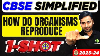 How do organisms reproduce  Class 10  Science  OneShot Explanation 202324  CBSE SIMPLIFIED [upl. by Teerpnam]