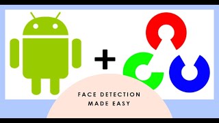 How to do Face Detection using OpenCV in Native Android app [upl. by Yennor]