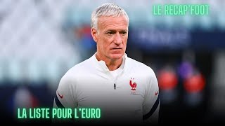 LE RECAPFOOT 5️⃣  LA LISTE DE DESCHAMPS POUR LEURO  QUELQUES INTERROGATIONS ❔ [upl. by Milson]