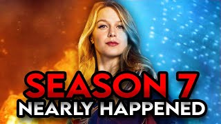 Supergirl Season 7 NEARLY Happened [upl. by Ratib73]