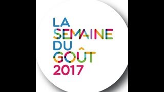 Résumé semaine du goût 2017 [upl. by Airemaj327]