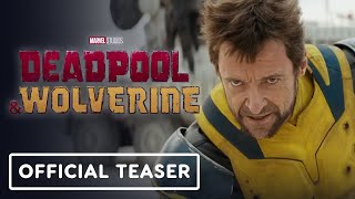 Deadpool amp Wolverine  Official Teaser Trailer 2024 Ryan Reynolds Hugh Jackman [upl. by Anyd]