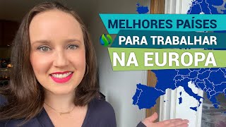 Melhores Países para Trabalhar na Europa e Salários mais altos [upl. by Suhploda]