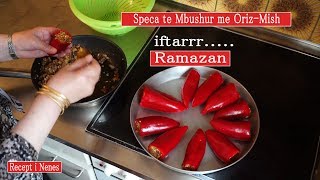 Speca te mbushur me Oriz dhe mish per iftar Recept i Nenes [upl. by Edie]