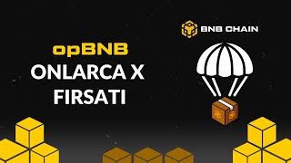 Onlarca X Fırsatı  opBNB Ağı [upl. by Ebocaj]