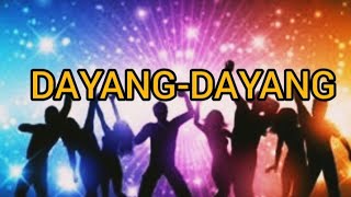 DAYANGDAYANG  song and lyrics [upl. by Sacksen353]