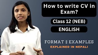 How to write CV in Exam Class 12 English in Nepali  Format  Examples  Curriculum Vitae NEB [upl. by Lennej210]