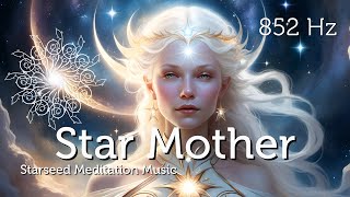 Star Mother Activation for Starseeds amp Lightworkers Sound Bath Meditation [upl. by Jamill789]