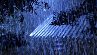 FALL ASLEEP FAST in MINUTES with Torrential Rain on Metal Roof amp Powerful Thunder Sounds at Night [upl. by Niroht]