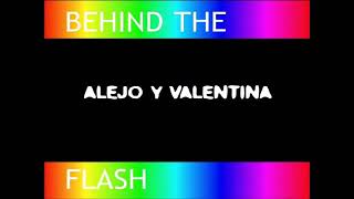 Alejo y Valentina  quotBehind The Flashquot Version Completa 2004 [upl. by Odab]