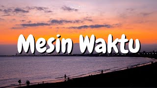 Budi Doremi – Mesin Waktu Lirik [upl. by Airdnaxela]