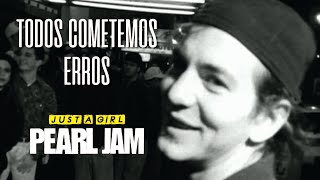 Pearl Jam  Just A Girl Legendado em Português [upl. by Nwad]