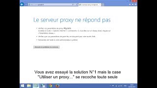 Le serveur proxy ne répond pas Solution N°2 [upl. by Sairtemed509]