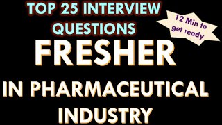 Fresher in pharmaceutical industry 25 Interview Question and answers [upl. by Ehcsrop993]