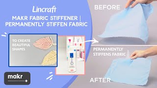 Makr Fabric Stiffener  Permanently Stiffen Fabric [upl. by Swee151]