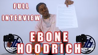 Ebone Hoodrich Holds Nothing Back Come with some serious Claims Full Interview [upl. by Erminie]