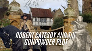 Robert Catesby and the 1605 Gunpowder Plot Documentary  Full Episode [upl. by Nangem]