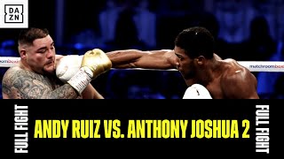 FULL FIGHT Andy Ruiz vs Anthony Joshua 2 [upl. by Lillie513]