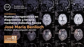 José M Benlloch Nuevas perspectivas en diagnóstico y terapia mediante métodos físicos [upl. by Samtsirhc]