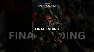 FINAL ENDING OF WARHAMMER 40K warhammer40k warhammer spacemarines [upl. by Budd]