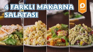 4 Farklı Makarna Salatası  Tek Malzeme Çok Tarif [upl. by Gleda654]