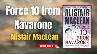 Force 10 from Navarone  By Alistair MacLean  Full Audiobook [upl. by Nolos]