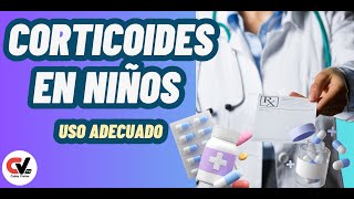 Descubre el Poder de los Corticoides en los Niños en Solo 24 Horas [upl. by Goss]