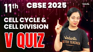 Cell Cycle and Cell Division  VQuiz  Biology  Class 11  CBSE 2025  Nivetha Maam [upl. by Natek]