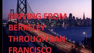 VLOG 22 Driving From Berkeley Through San Francisco [upl. by Ziul]