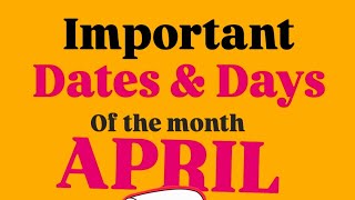 important dates amp days of the month APRIL  Djullie educationalyoutubechannel [upl. by Ydnes319]