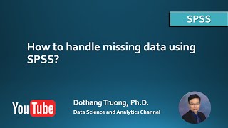 IBM SPSS  Missing data How to identify and handle missing data in SPSS [upl. by Fausta]