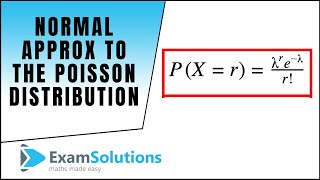 Normal approx to the Poisson Distribution  ExamSolutions Maths Revision Videos [upl. by Vetter]