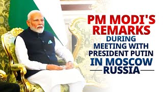 LIVE PM Modis remarks during meeting with President Putin in Moscow Russia [upl. by Yclehc]