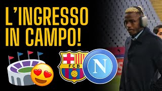 Il NAPOLI entra in campo a BARCELLONA  Immagini da brividi dallo stadio  Champions League [upl. by Templas]