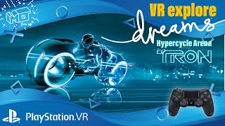 Dreams  Hypercycle Arena  PSVR  TRON lightcycle racing in VR  deutsch [upl. by Richers]