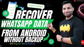 How to Recover Whatsapp Messages without Backup on Android amp iPhone 2023 Get Old WhatsApp Chats [upl. by Virgin]