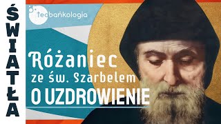 28112024 czwartek 2030 Różaniec ze św Szarbelem o uzdrowienie [upl. by Nilrak]