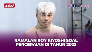 Roy Kiyoshi Ramal Artis dengan Pernikahan Heboh Bakal Cerai di 2023 [upl. by Nealy786]