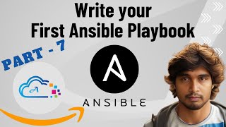 Writing Ansible Playbook  Ansible Part  7 [upl. by Elleraj]