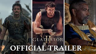 Gladiator II  Official Trailer  Paramount Pictures UK [upl. by Conyers]