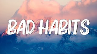 Bad Habits  Ed Sheeran Lyrics  Imagine Dragons Gym Class Heroes MixLyrics [upl. by Locke]