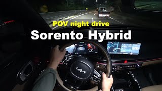 2024 KIA Sorento Hybrid AWD POV night drive [upl. by Aeynod]