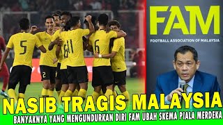 NASIB TRAGIS MALAYSIA Banyaknya Negara Yang Mundur FAM Terpaksa Merubah Skema PIALA MERDEKA [upl. by Abbie]