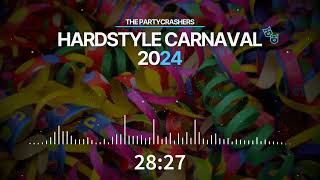 Hardstyle Carnaval 2024  The Partycrashers [upl. by Gibeon]