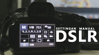 BELAJAR FOTO 3  Cara MengaturSetting Kamera DSLR [upl. by Darius]